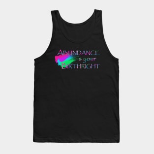 Abundance is Your Birthright Tank Top